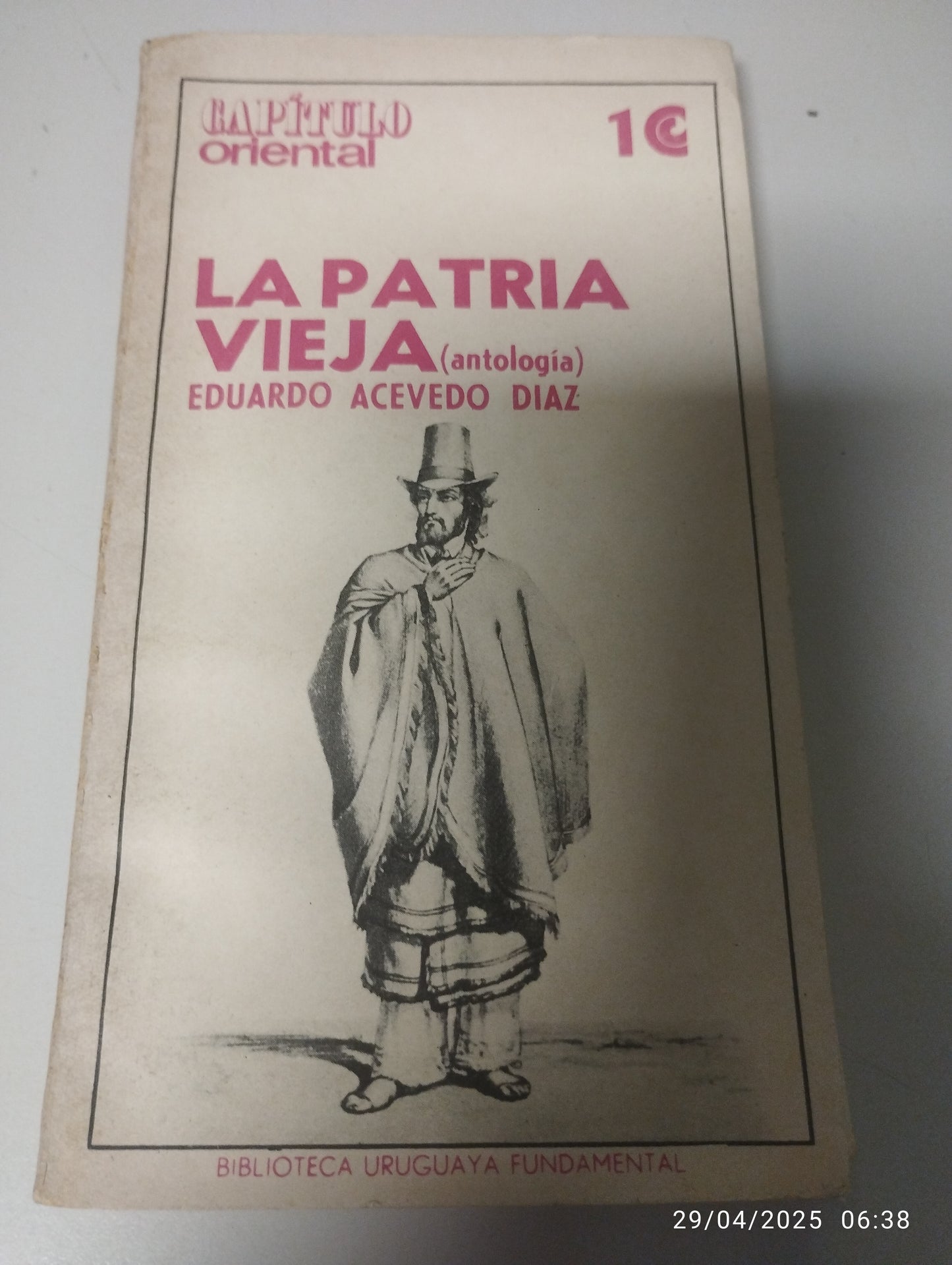 La Patria Vieja - (Antología ) Eduardo Acevedo Díaz